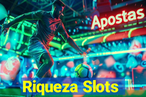 Riqueza Slots